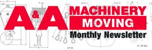 "The Pick Points" Monthly Newsletter presented by A&A Machinery Moving